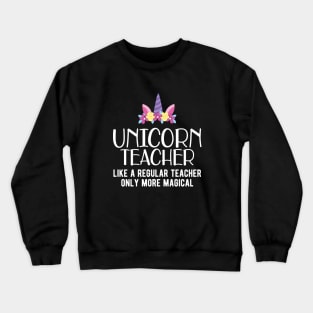 Unicorn Teacher Crewneck Sweatshirt